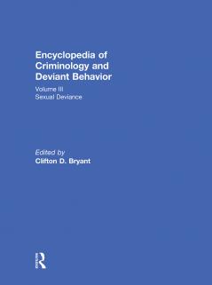 Encyclopedia of Criminology and Deviant Behaviour