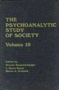 Psychoanalytic Study of Society V. 10
