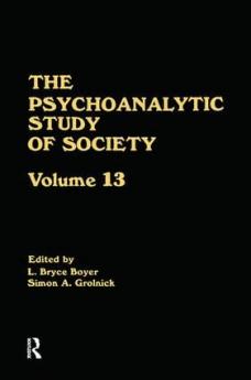 Psychoanalytic Study of Society V. 13