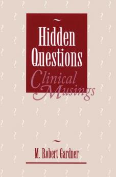 Hidden Questions Clinical Musings