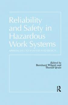 Reliability and Safety In Hazardous Work Systems