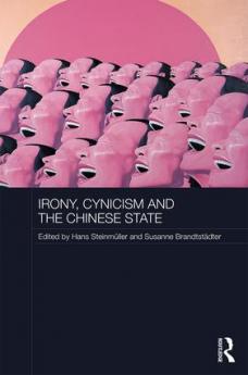 Irony Cynicism and the Chinese State
