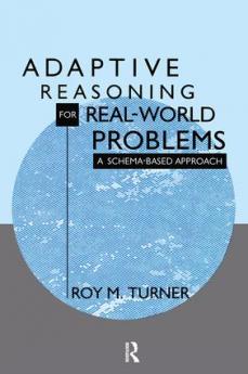 Adaptive Reasoning for Real-world Problems