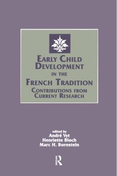 Early Child Development in the French Tradition