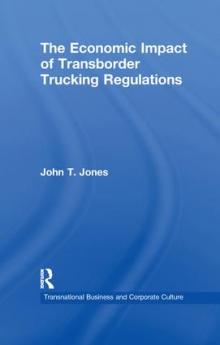 Economic Impact of Transborder Trucking Regulations