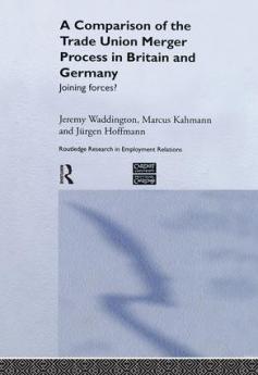 Comparison of the Trade Union Merger Process in Britain and Germany