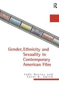 Gender Ethnicity and Sexuality in Contemporary American Film