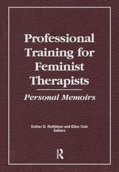Professional Training for Feminist Therapists