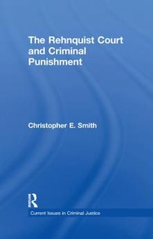 Rehnquist Court and Criminal Punishment