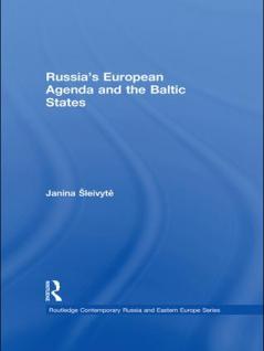 Russia’s European Agenda and the Baltic States