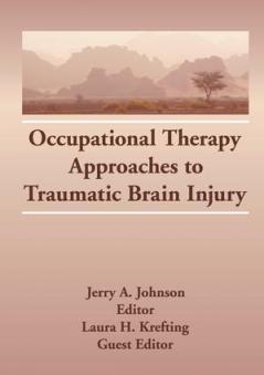 Occupational Therapy Approaches to Traumatic Brain Injury