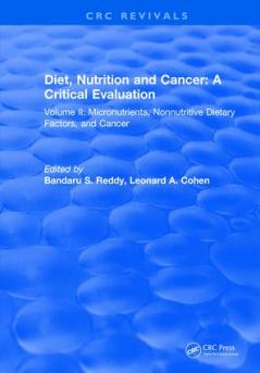 Diet Nutrition and Cancer: A Critical Evaluation