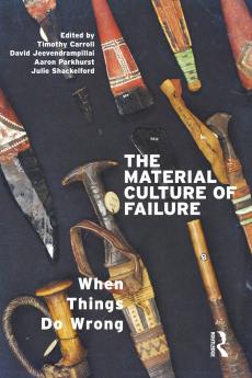 Material Culture of Failure