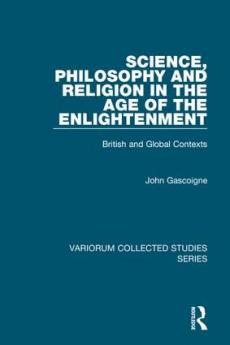 Science Philosophy and Religion in the Age of the Enlightenment