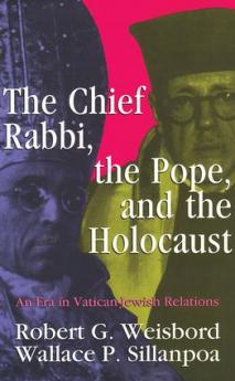 Chief Rabbi the Pope and the Holocaust