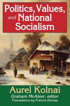 Politics Values and National Socialism