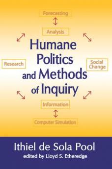 Humane Politics and Methods of Inquiry