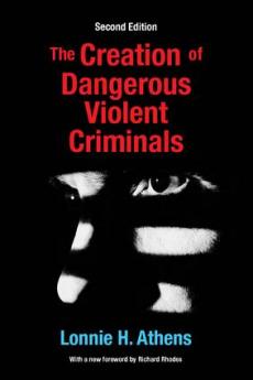Creation of Dangerous Violent Criminals