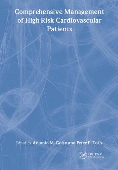Comprehensive Management of High Risk Cardiovascular Patients