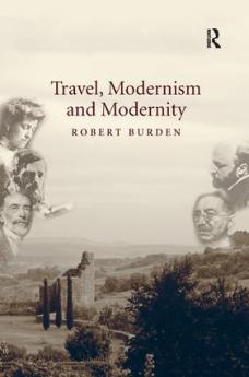 Travel Modernism and Modernity