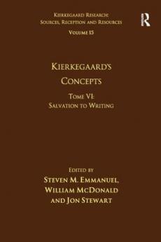 Volume 15 Tome VI: Kierkegaard's Concepts