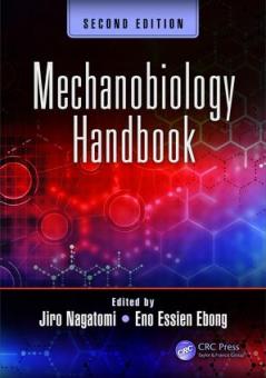 Mechanobiology Handbook Second Edition