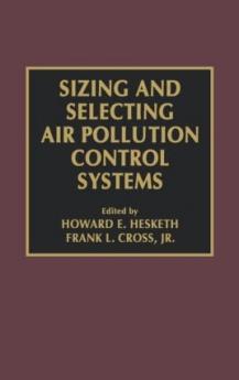 Sizing and Selecting Air Pollution Control Systems