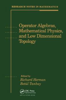 Operator Algebras Mathematical Physics and Low Dimensional Topology