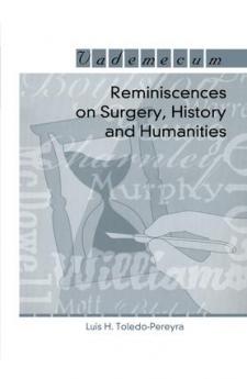 Reminiscences on Surgery History and Humanities