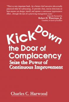 Kick Down the Door of Complacency