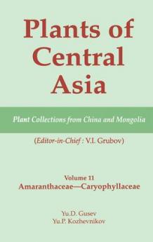 Plants of Central Asia - Plant Collection from China and Mongolia Vol. 11