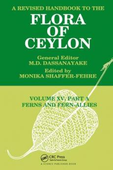 Revised Handbook to the Flora of Ceylon Vol. XV Part A