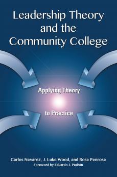 Leadership Theory and the Community College