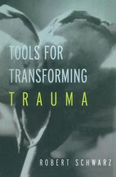Tools for Transforming Trauma