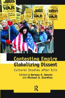 Contesting Empire Globalizing Dissent