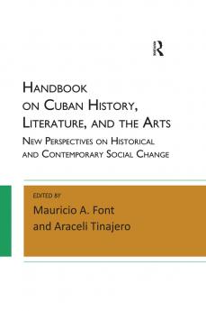 Handbook on Cuban History Literature and the Arts