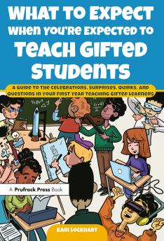 What to Expect When You're Expected to Teach Gifted Students