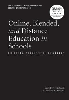 Online Blended and Distance Education in Schools