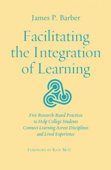 Facilitating the Integration of Learning