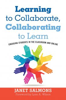 Learning to Collaborate Collaborating to Learn