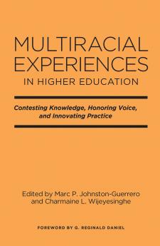 Multiracial Experiences in Higher Education
