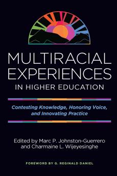 Multiracial Experiences in Higher Education
