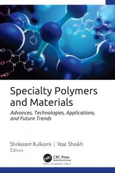 Specialty Polymers and Materials