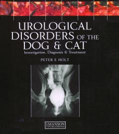 Urological Disorders of the Dog and Cat