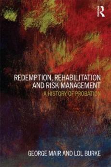 Redemption Rehabilitation and Risk Management