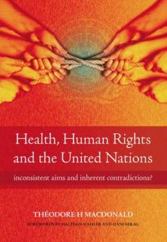 Health Human Rights and the United Nations