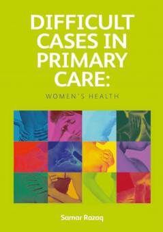 Difficult Cases in Primary Care