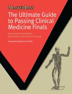 Ultimate Guide to Passing Clinical Medicine Finals