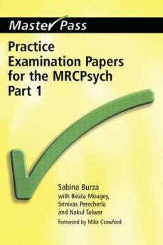 Practice Examination Papers for the MRCPsych