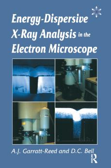 Energy Dispersive X-ray Analysis in the Electron Microscope